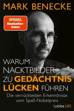 Warum Nacktbilder zu Gedächtnislücken führen - Benecke, Mark