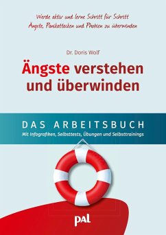 Ängste verstehen und überwinden - das Arbeitsbuch - Wolf, Dr. Doris;Kempkes, Dr. Janina