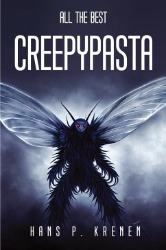 ALL THE BEST CREEPYPASTA - Hans P. Krenen