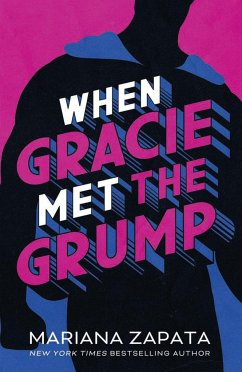 When Gracie Met The Grump - Zapata, Mariana