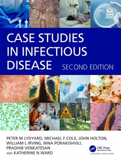 Case Studies in Infectious Disease - Lydyard, Peter; Cole, Michael; Holton, John