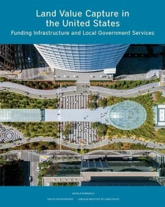 Land Value Capture in the United States: Funding Infrastructure and Local Government Services - Korngold, Gerald