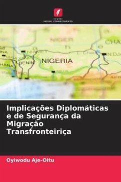 Implicações Diplomáticas e de Segurança da Migração Transfronteiriça - Aje-Oitu, Oyiwodu