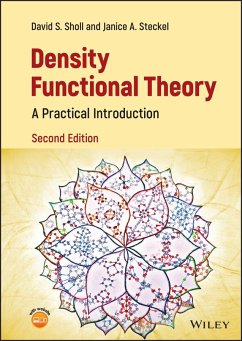 Density Functional Theory - Sholl, David S. (Georgia Institute of Technology, Atlanta, GA); Steckel, Janice A. (United States Department of Energy, National Ene