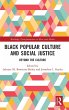 Black Popular Culture and Social Justice - Bild 1