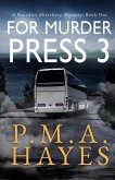 For Murder Press 3 (A Detective Aberthorp Mystery)