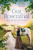 Das Gestüt in Pommern / Gut Rosenthal Bd.1