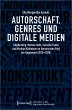 Autorschaft, Genres und digitale Medien - Bild 1