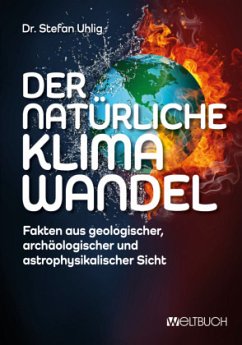 Der natürliche Klimawandel - Uhlig, Stefan Der natürliche Klimawandel - Uhlig, Stefan