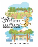 Florence the Honey Bee's Southern Adventures (eBook, ePUB)