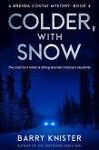 Colder, With Snow (Brenda Contay, #4) (eBook, ePUB)