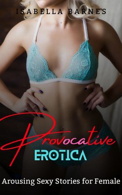 Provocative Erotica (eBook, ePUB) - Barnes, Isabella