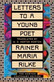 Letters to a Young Poet: The Norton Centenary Edition (eBook, ePUB)