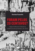Foram pelos 20 centavos? Veja e Folha de S. Paulo na cobertura dos protestos de 2013 (eBook, ePUB)