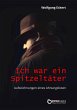 Ich war ein Spitzeltäter (eBook, ePUB) - Bild 1