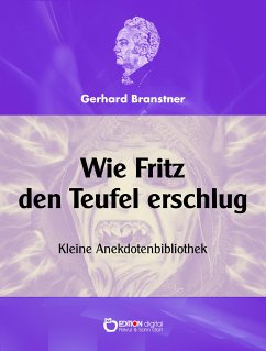 Wie Fritz den Teufel erschlug. (eBook, PDF) - Branstner, Gerhard