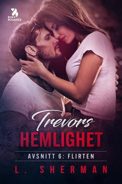 Trevors hemlighet – Flirten (eBook, ePUB) - Sherman, L.