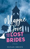 Maggie Dove and the Lost Brides (eBook, ePUB)