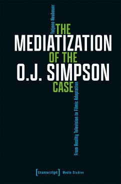 The Mediatization of the O.J. Simpson Case (eBook, PDF) - Neubauer, Tatjana