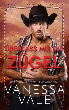 Überlass mir die Zügel (eBook, ePUB) - Vale, Vanessa