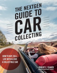 The NextGen Guide to Car Collecting (eBook, ePUB) - Yeager, Robert C.