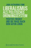 Liberalismus als politisches Ordnungssystem (eBook, PDF)