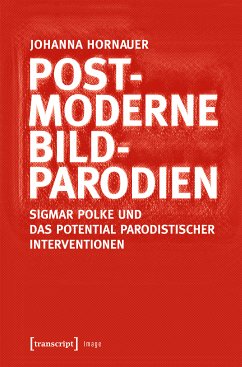 Postmoderne Bildparodien (eBook, PDF) - Hornauer, Johanna