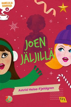 Kanelia ja suukkoja 4: Joen jäljillä (eBook, ePUB) - Heise-Fjeldgren, Astrid