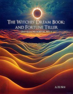 The Witches’ Dream Book and Fortune Teller (eBook, ePUB) - Noe, A.H.