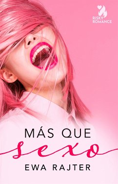 Más que sexo (eBook, ePUB) - Rajter, Ewa