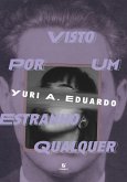 Visto por um estranho qualquer (eBook, ePUB) Visto por um estranho qualquer (eBook, ePUB)