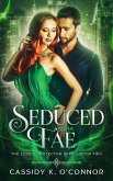 Seduced by the Fae (The Love's Protector Series, #2) (eBook, ePUB)