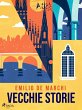 Vecchie storie (eBook, ePUB) - Bild 1