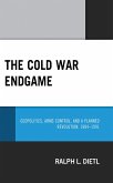 The Cold War Endgame (eBook, ePUB)