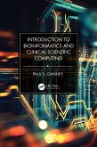 Introduction to Bioinformatics and Clinical Scientific Computing (eBook, PDF)