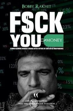 F$CK YOU MONEY (eBook, ePUB) - Rakhit, Bobby