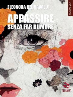 Cover Appassire senza far rumore (eBook, ePUB)