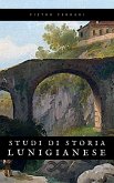 Studi di Storia Lunigianese (eBook, ePUB)