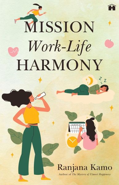 Mission Work-Life Harmony (eBook, ePUB) Mission Work-Life Harmony (eBook, ePUB)
