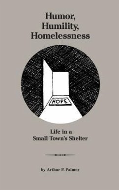 Humor, Humility, Homelessness (eBook, ePUB) - Palmer, Arthur