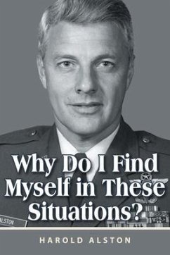Why Do I Find Myself in These Situations? (eBook, ePUB) - Alston, Harold
