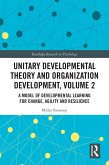 Unitary Developmental Theory and Organization Development, Volume 2 (eBook, ePUB)