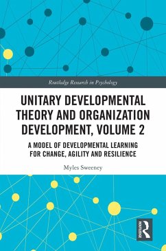 Unitary Developmental Theory and Organization Development, Volume 2 (eBook, ePUB) - Sweeney, Myles