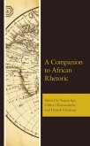 A Companion to African Rhetoric (eBook, ePUB)
