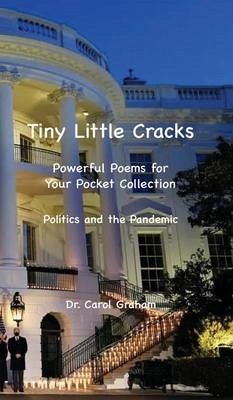 Tiny Little Cracks:Powerful Poems for Your Pocket Collection (eBook, ePUB) - Graham, Carol
