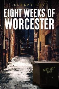 Eight Weeks of Worcester (eBook, ePUB) - Sleepy Itt, Sleepy Itt
