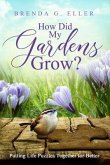 How Did My Gardens Grow? (eBook, ePUB)
