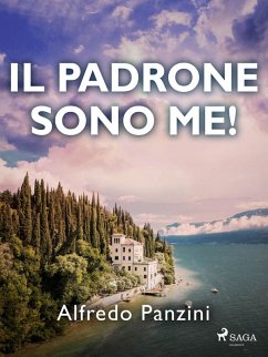 Il padrone sono me! (eBook, ePUB) - Panzini, Alfredo