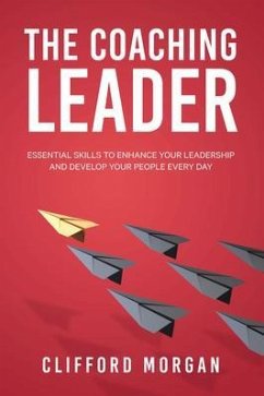 The Coaching Leader (eBook, ePUB) - Morgan, Clifford