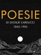 Poesie di Giosuè Carducci 1850-1900... - Bild 1